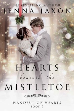 [Handful 0f Hearts 01] • Hearts Beneath the Mistletoe (Handful of Hearts Book 1)